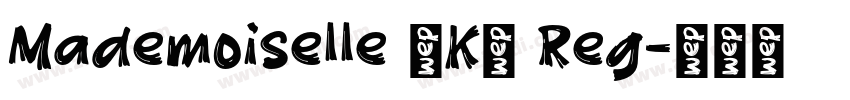 Mademoiselle ·K· Reg字体转换